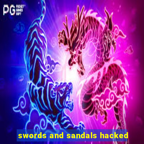 swords and sandals hacked